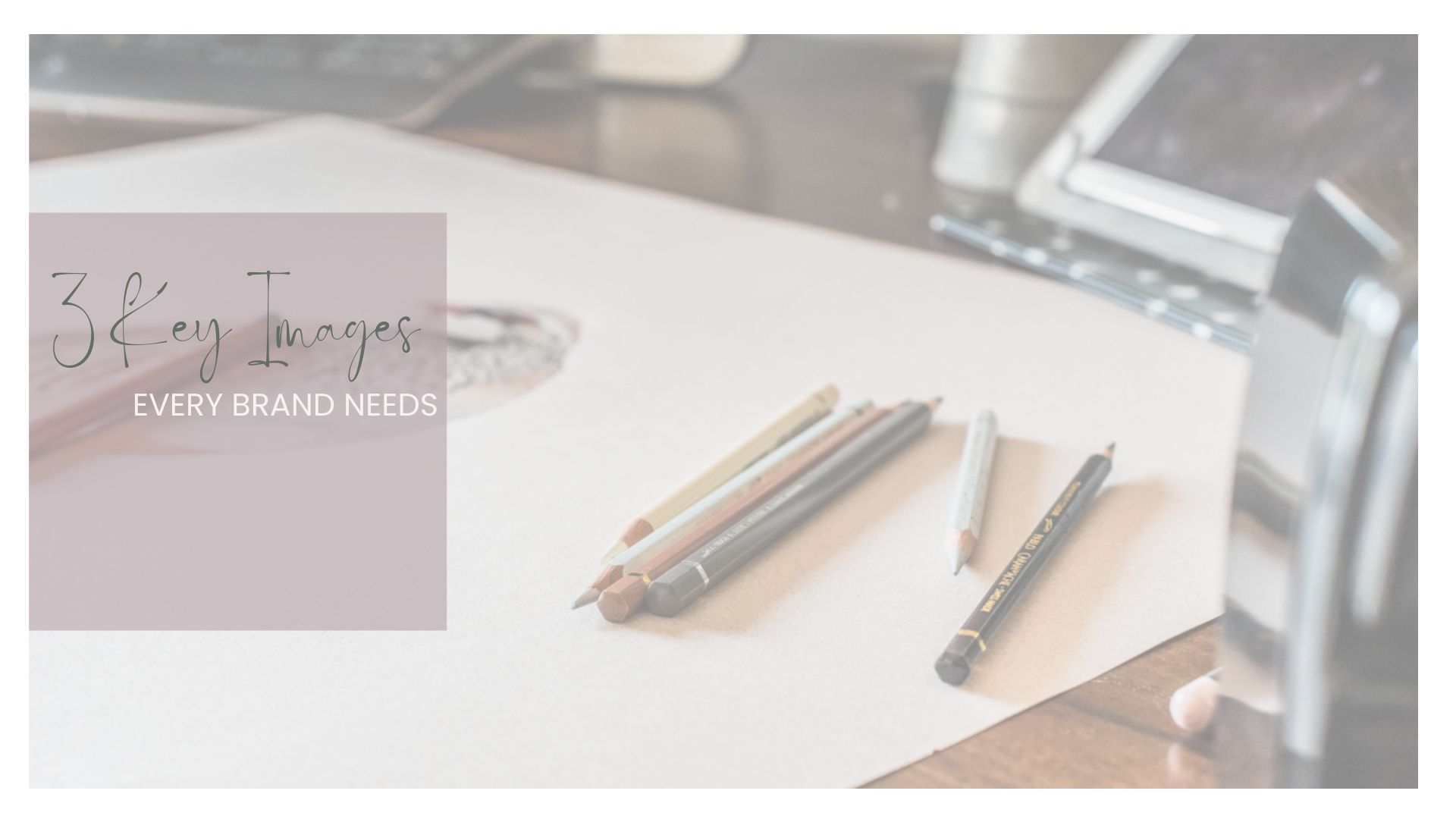 3 Key Images every Brand should have by Rachel Collins Photography