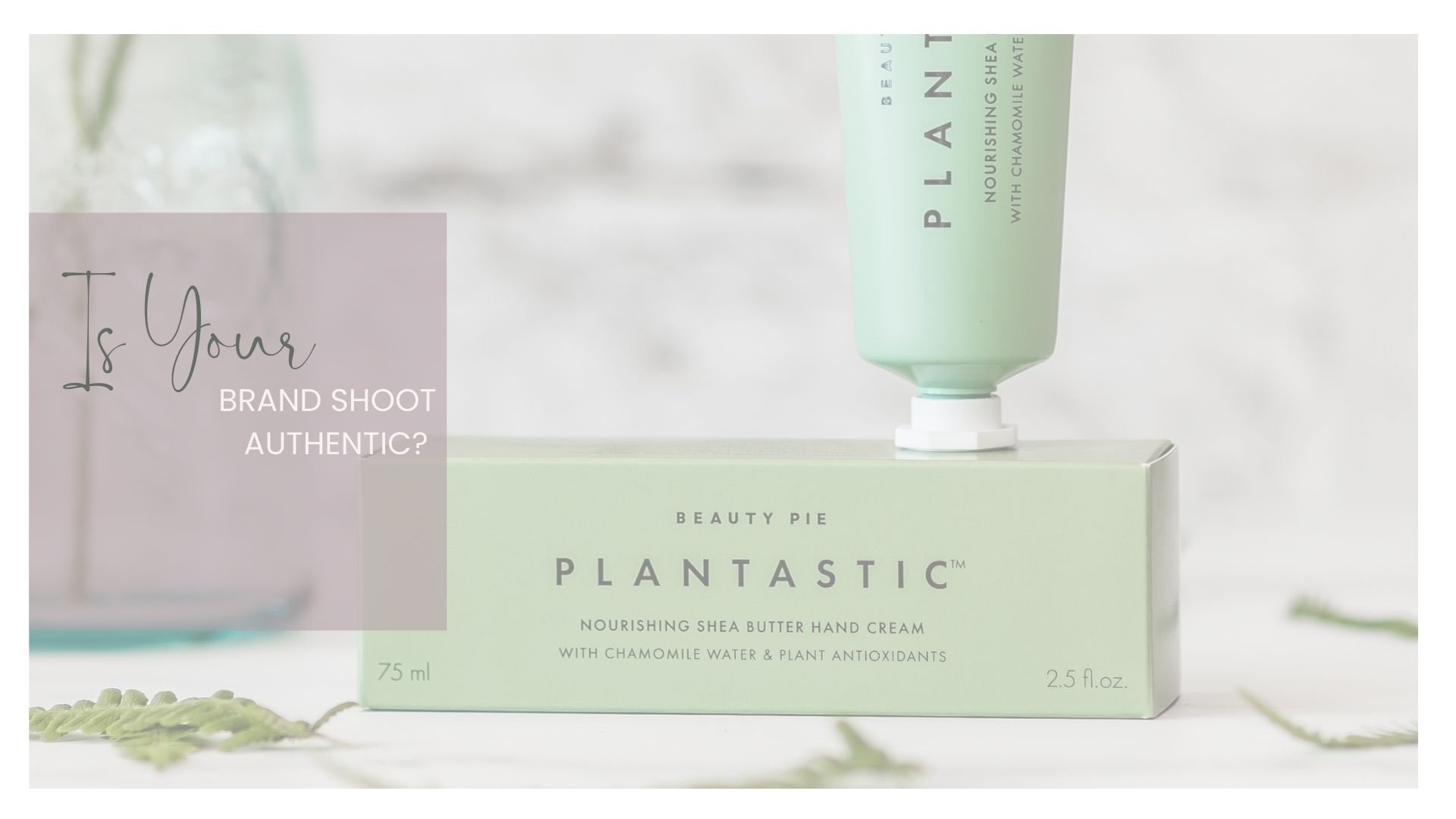 Is your Brand Shoot Authentic by Rachel Collins Photography
