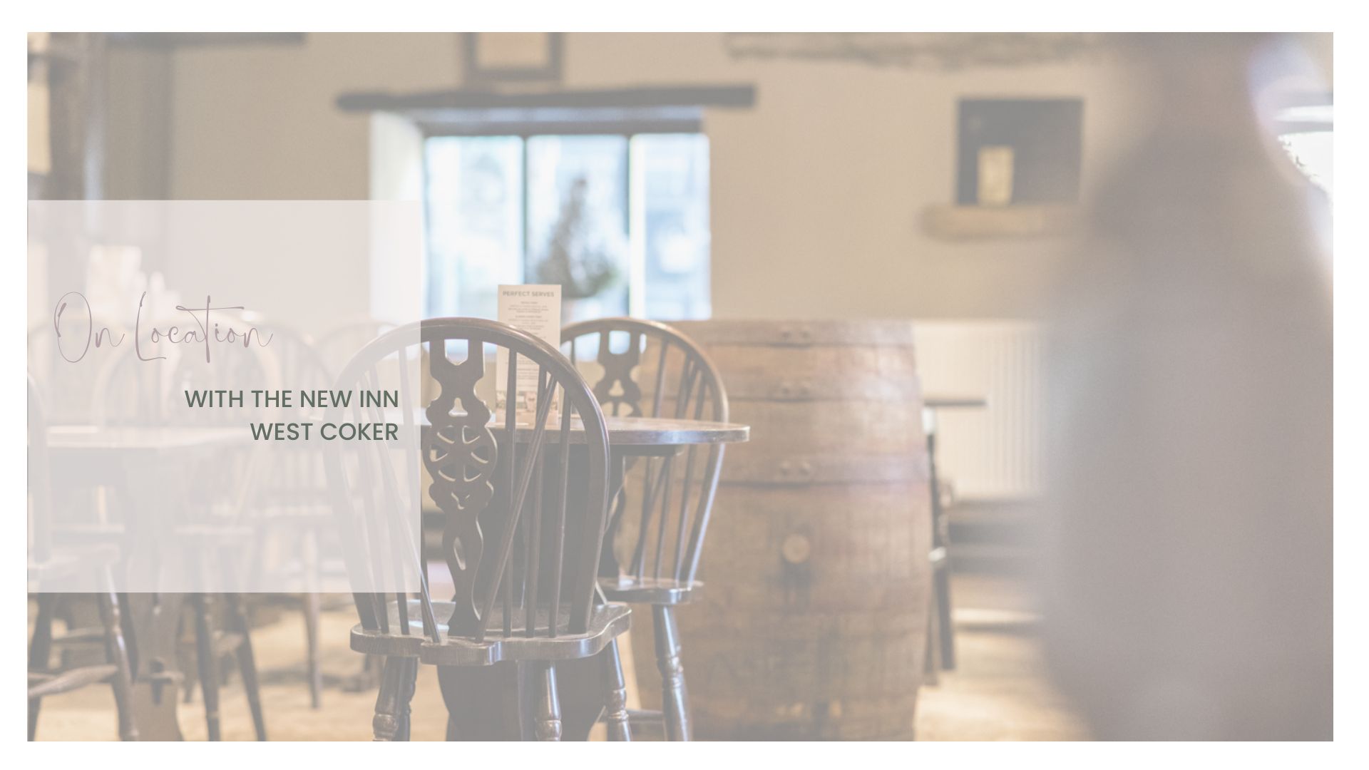 On location with The New Inn, West Coker, Somerset