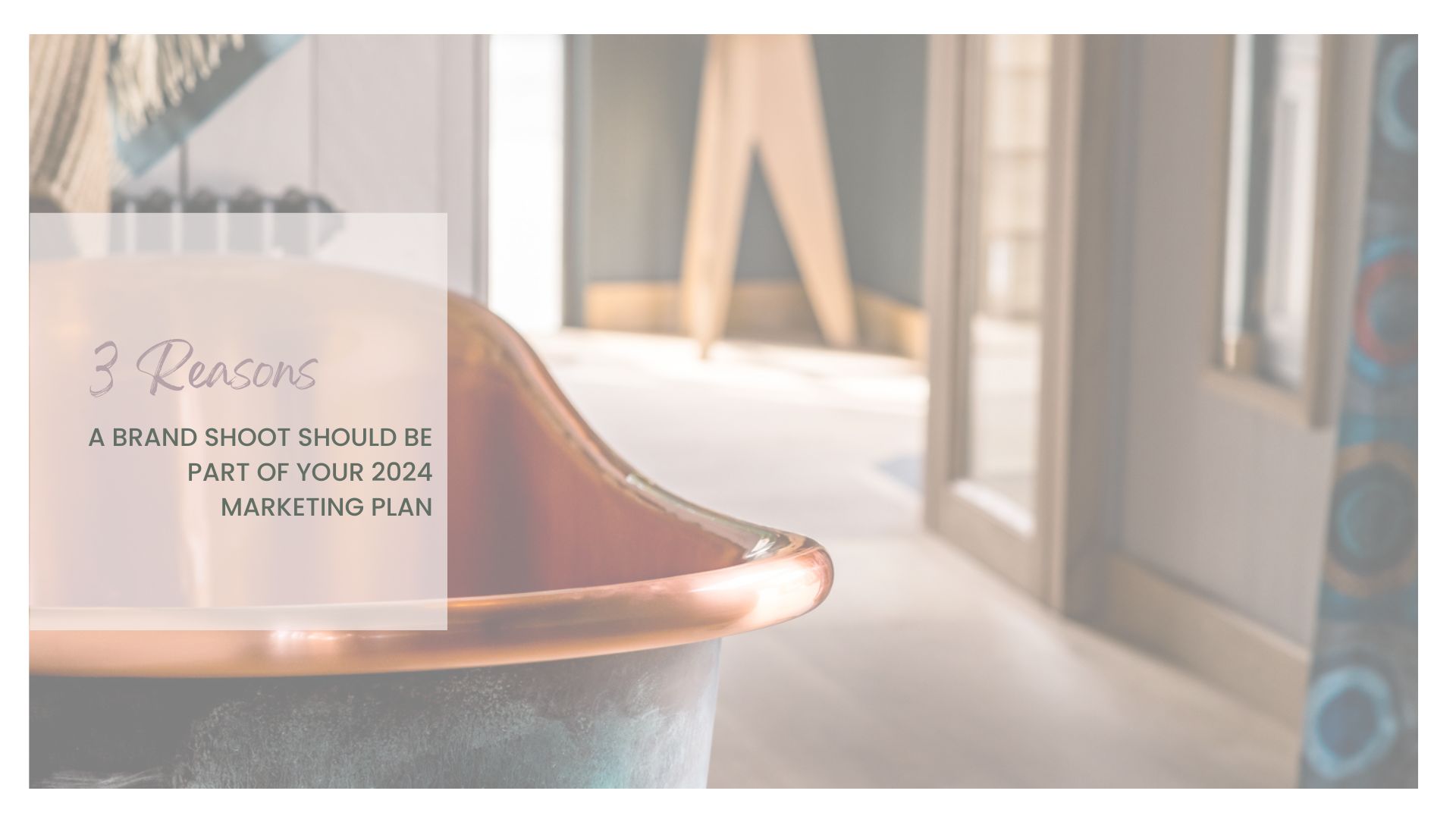3 Reasons a Brand Shoot should be part of your 2024 marketing plan